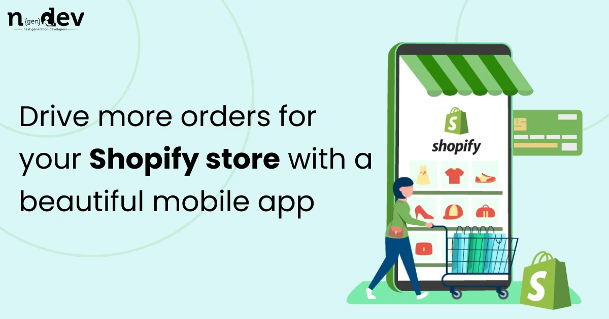 Drive more orders for your Shopify store with a beautiful mobile app