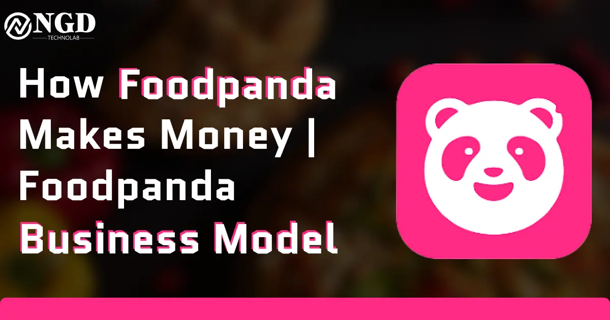 How Foodpanda Makes Money | Foodpanda Business Model