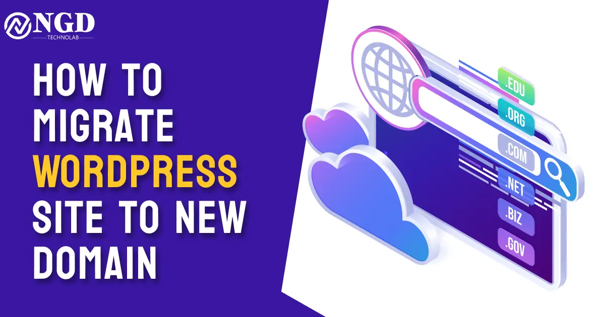 How To Migrate WordPress Site To New Domain