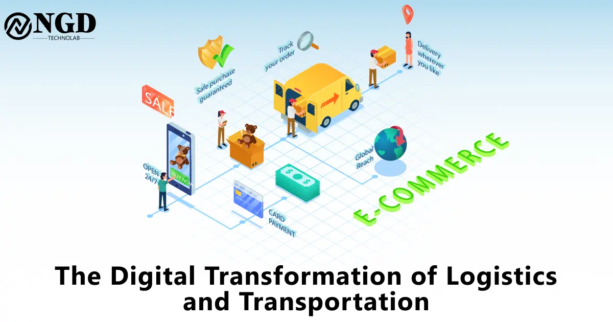 The Digital Transformation of Logistics and Transportation