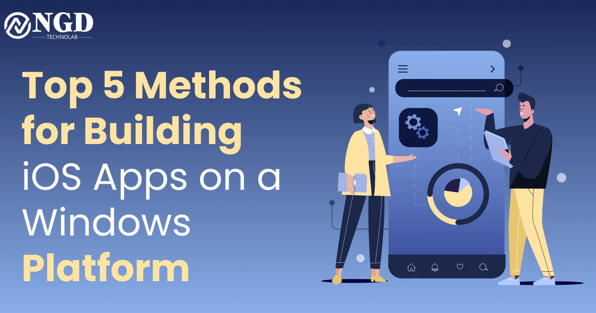 Top 5 Methods for Building iOS Apps on a Windows Platform