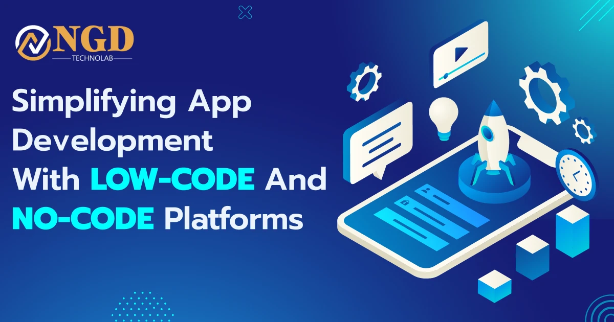 Simplifying App Development with Low-Code and No-Code Platforms